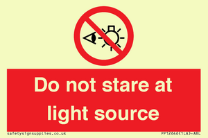 Do not stare at light source